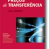 Preços de Transferência - Casos Práticos