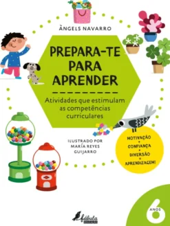 Prepara-te para Aprender - 6 Anos