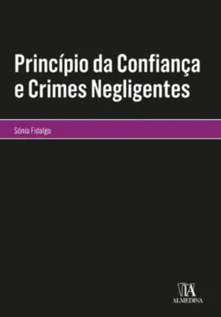 Princípio da Confiança e Crimes Negligentes