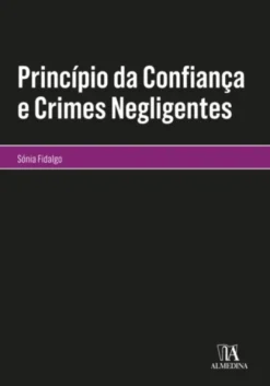 Princípio da Confiança e Crimes Negligentes