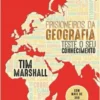 Prisioneiros da Geografia - Teste o Seu Conhecimento