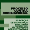Processo Contraordenacional - As Forças de Segurança Enquanto Autoridades Administrativas