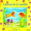 À procura do ó-ó perdido