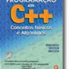 Programação em C++ - Conceitos Básicos e Algoritmos