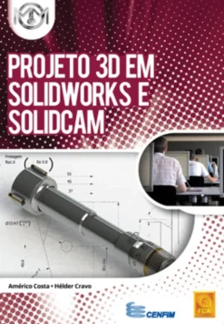 Projeto 3D em SOLIDWORKS e SolidCAM