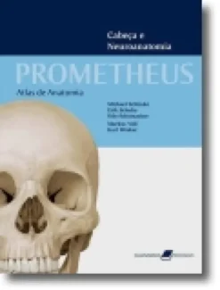 Prometheus - Atlas de Anatomia: Cabeça e Neuroanatomia -Volume 3