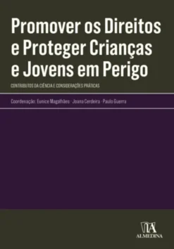 Promover os Direitos e Proteger Crianças e Jovens em Perigo