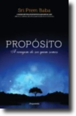 Propósito - A Coragem de Ser Quem Somos