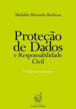 Proteção de Dados e Responsabilidade Civil