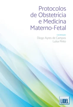Protocolos de Obstetrícia e Medicina Materno-Fetal