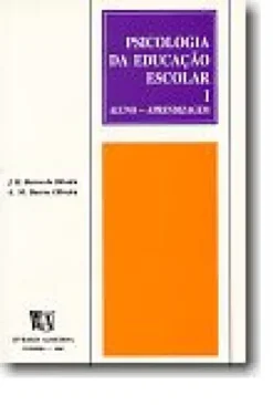 Psicologia da Educação Escolar I - Aluno - Aprendizagem