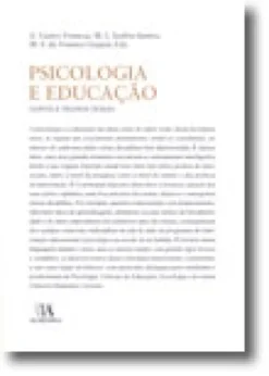 Psicologia e Educação - Novos e Velhos Temas