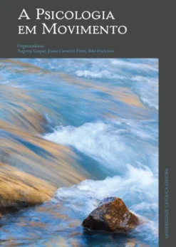 Psicologia em Movimento - Livro em Homenagem à Professora Helena Rebelo Pinto