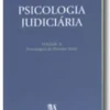 Psicologia Judiciária - Volume II - Personagens do Processo Penal