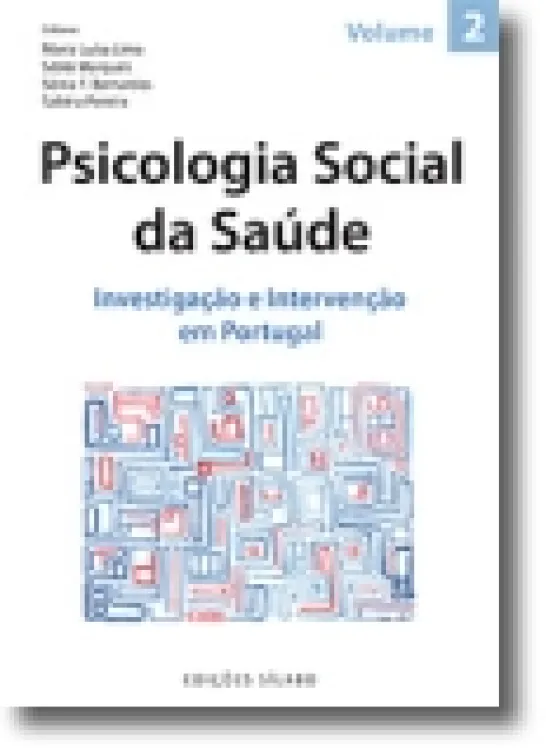 Psicologia Social da Saúde: investigação e intervenção em Portugal - Vol. 2