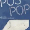 Pós-Pop Fora do Lugar Comum