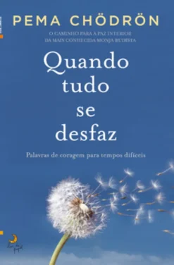 Quando Tudo Se Desfaz