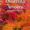 Quarenta Árvores - Em Discurso Directo