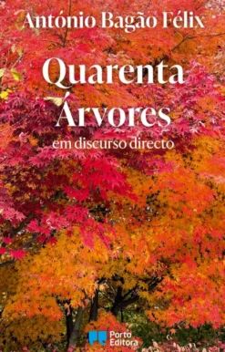 Quarenta Árvores - Em Discurso Directo