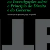 Que É a Propriedade? ou Investigações sobre o Princípio do Direito e do Governo