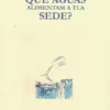 Que Águas Alimentam a tua Sede?