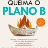 Queima o Plano B