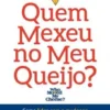 Quem Mexeu no Meu Queijo?
