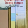 Quem Nos Faz Como Somos