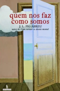 Quem Nos Faz Como Somos