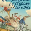 Quem Souber o que é a Felicidade que o Diga