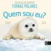 Quem sou eu? Terras Polares - Filhotes de Animais