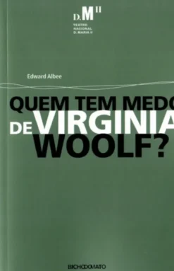 Quem tem Medo de Virgínia Woolf?