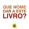Que Nome Dar a Este Livro?