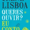 Queres Ouvir? Eu Conto