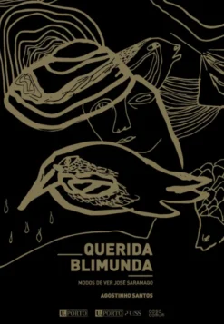 Querida Blimunda - Modos de Ver José Saramago