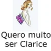 Quero muito ser Clarice