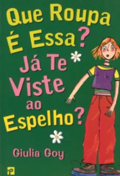 Que Roupa é Essa? Já te Viste ao Espelho?