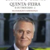 Quinta-Feira e Outros Dias: da coligação à geringonça - Vol. 2