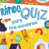 Quiz Pré-Escolar +5 Anos