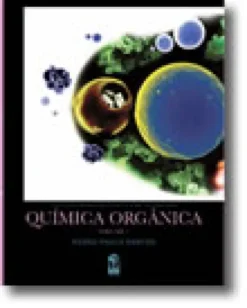 Química Orgânica - Volume I
