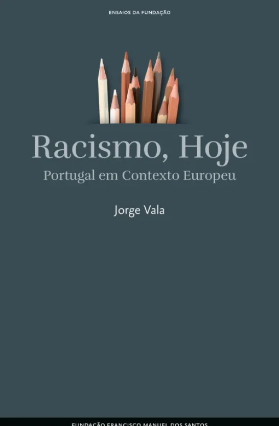 Racismo Hoje - Portugal em Contexto Europeu