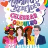 Raparigas Rebeldes - Celebrar o Orgulho