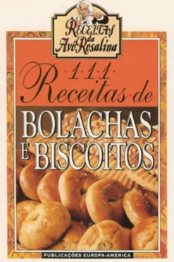 111 Receitas de Bolachas e Biscoitos