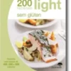 200 Receitas Light - Sem Gluten