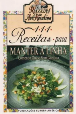 111 Receitas para Manter a Linha