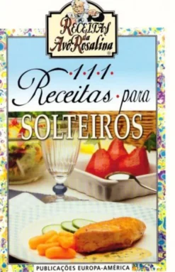 111 Receitas Para Solteiros