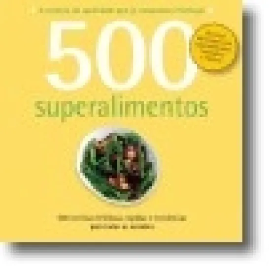 500 Receitas: Superalimentos