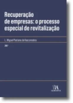 Recuperação de empresas: o processo especial de revitalização