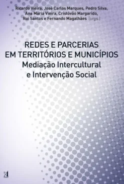Redes e Parcerias em Territórios e Municípios - Mediação Intercultural e Intervenção Social
