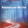 Reencontro com o Meu Guia